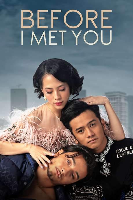 Before I Met You